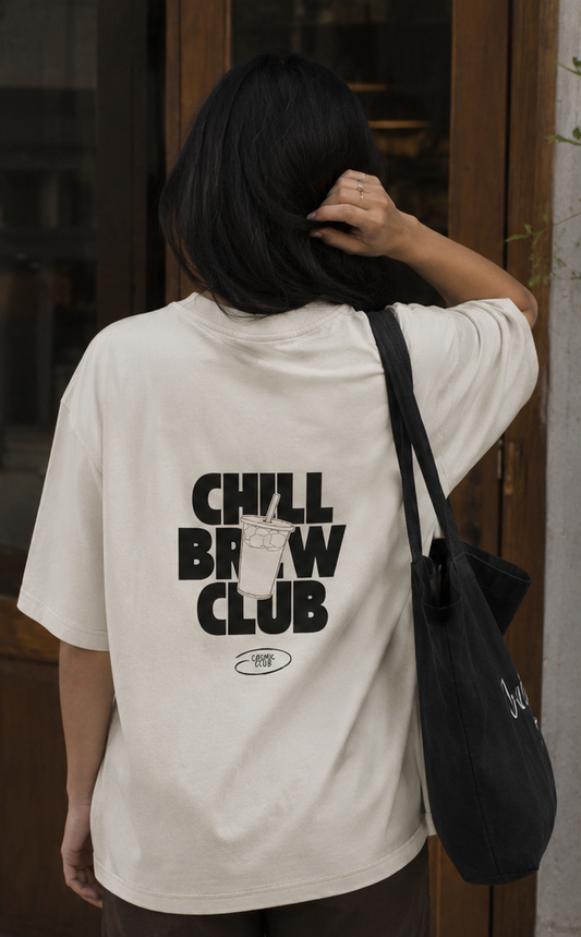 Chill Brew Club - Premium Oversized T-Shirt (240 GSM)